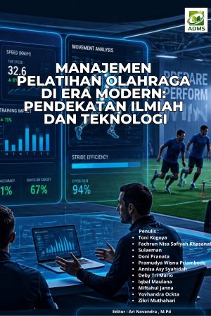 Manajemen Pelatihan Olahraga Di Era Modern: Pendekatan Ilmiah Dan Teknologi