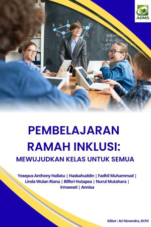 Pembelajaran Ramah Inklusi: Mewujudkan Kelas untuk Semua